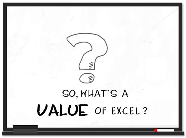 What is a value of Excel